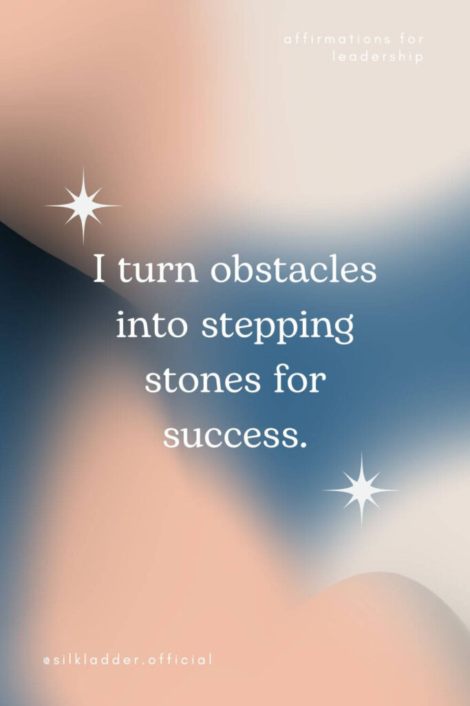 Pinterest pin with the text 'I turn obstacles into stepping stones for success' displayed on a similar soft gradient background. The design features star-like accents and is part of a series on affirmations for leadership.